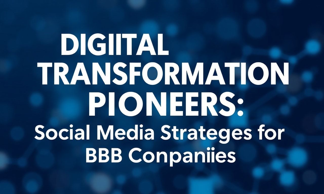 featured-dijital-d-n-m-n-y-ksek-nc-leri-b2b-letmelerinin-so-1 Digital Transformation Pioneers: Social Media Strategies for B2B Companies