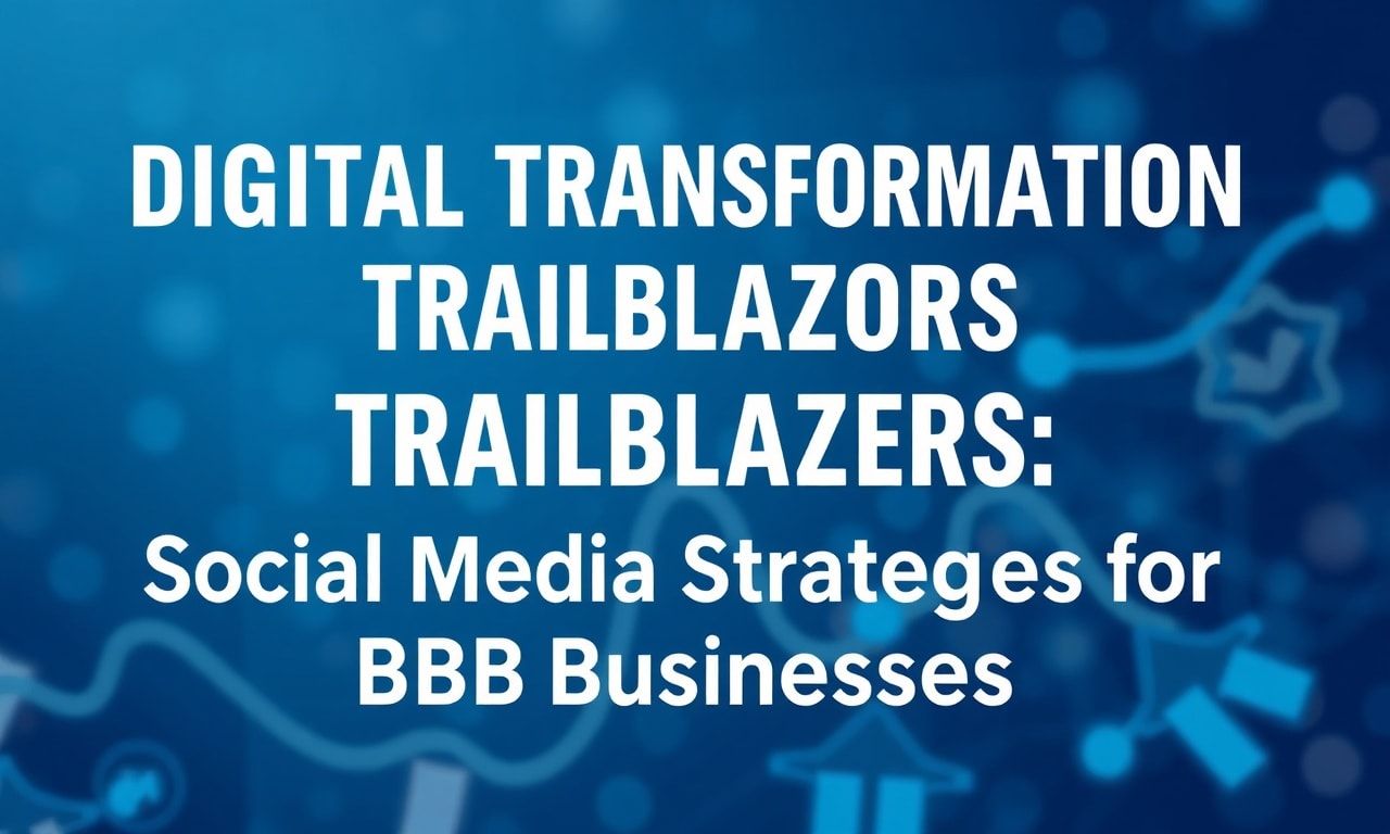 featured-dijital-d-n-m-n-y-ksek-nc-leri-b2b-letmelerinin-so Digital Transformation Trailblazers: Social Media Strategies for B2B Businesses