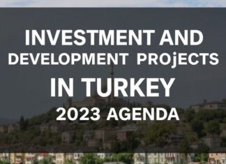 Türkiye’de Yatırım ve Kalkınma Projeleri: 2023 Yılı Gündemi Investment and Development Projects in Turkey: 2023 Agenda